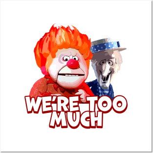 Miser Brother We're Too Much Heating Cooling Posters and Art